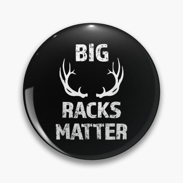 Item preview, Big Racks Matter designed and sold by RachaelEliezer.