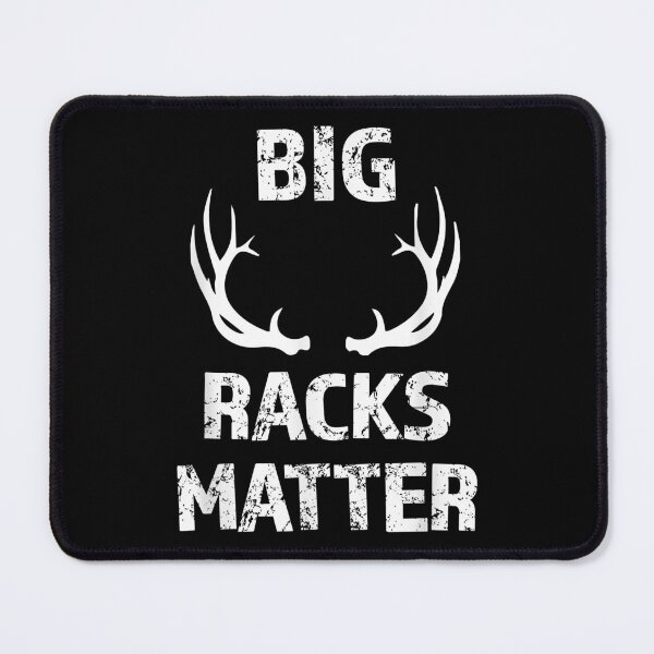 Item preview, Big Racks Matter designed and sold by RachaelEliezer.
