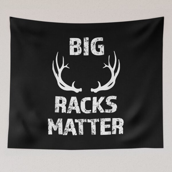 Item preview, Big Racks Matter designed and sold by RachaelEliezer.