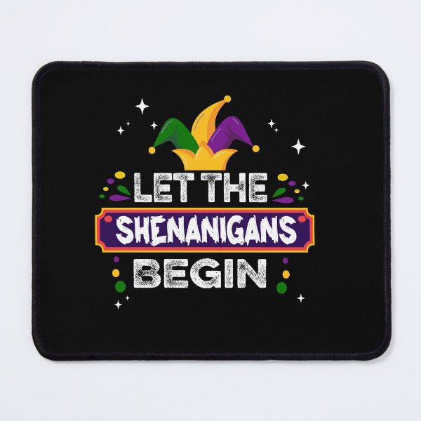 Item preview, Let The Shenanigans Begin Mardi Gras Shirts, Kids Men Women designed and sold by ilias13.