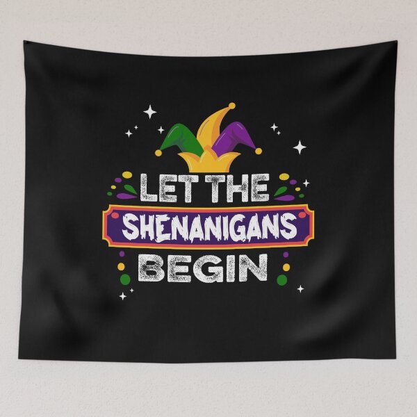 Item preview, Let The Shenanigans Begin Mardi Gras Shirts, Kids Men Women designed and sold by ilias13.