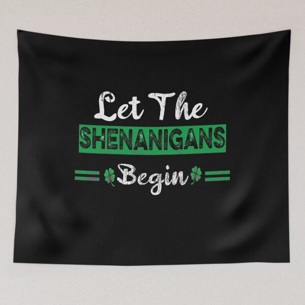 Item preview, Let The Shenanigans Begin St Patricks Day Gift designed and sold by ilias13.