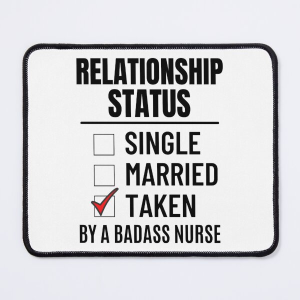 Item preview, Relationship Status Single Married Taken by a Smart and Sexy Badass nurse  - Funny Valentine Sayings designed and sold by chetan786.