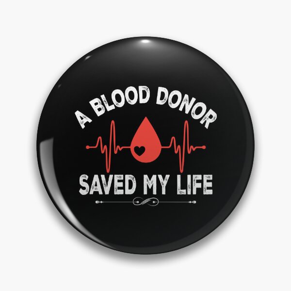 Item preview, A Blood Donor Saved My Life designed and sold by TopDawgDesigns.