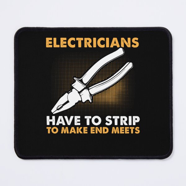 Item preview, Electricians Have To Strip To Make Ends Meet  designed and sold by KathrineSandnes.