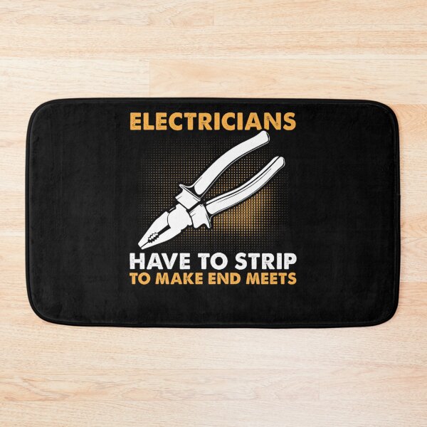 Item preview, Electricians Have To Strip To Make Ends Meet  designed and sold by KathrineSandnes.