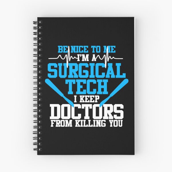 Item preview, Be Nice To Me I'm A Surgical Tech Funny designed and sold by TopDawgDesigns.