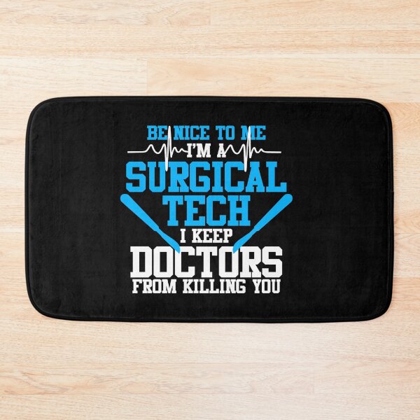 Item preview, Be Nice To Me I'm A Surgical Tech Funny designed and sold by TopDawgDesigns.