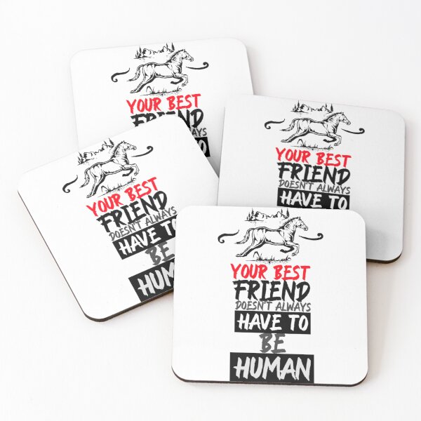Item preview, Your Best Friend Doesn_t Always Have To Be a Human - Cool Quotes   designed and sold by LaBleuBoutiq.
