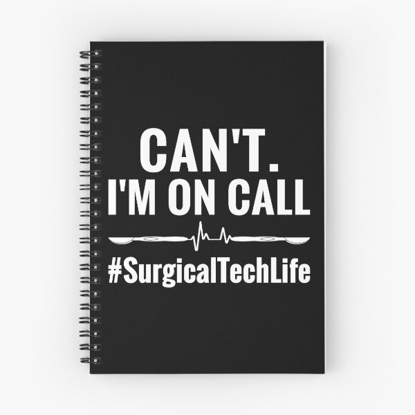 Item preview, Cant I'm On Call Surgical Tech Life designed and sold by TopDawgDesigns.