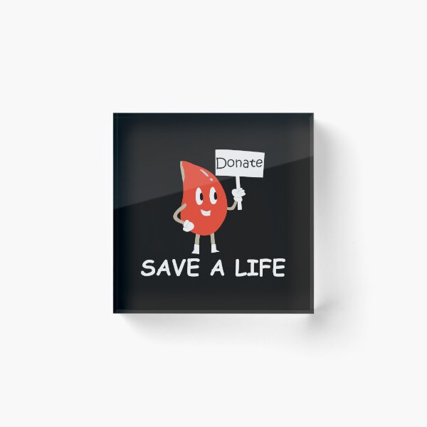 Item preview, Donate Blood Save A Life designed and sold by TopDawgDesigns.