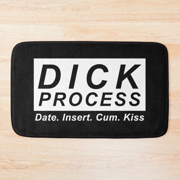 Item preview, Funny Sexual Puns Dick Process Date, Insert, Cum, Kiss designed and sold by hvdung456.
