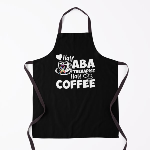 Item preview, Half ABA Therapist Half Coffee Gift designed and sold by TopDawgDesigns.