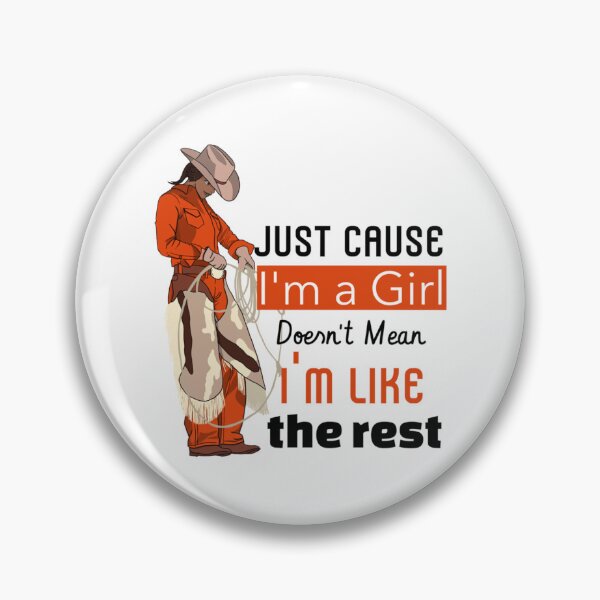 Item preview, Just Because I_m a Girl Doesn_t Mean I_m like Rest    designed and sold by LaBleuBoutiq.