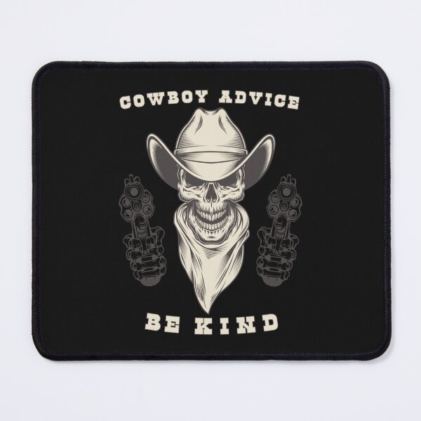 Item preview, Funny 1 Cowboy Advice Be Kind Design with Skull, Hat And PistolsGuns Gifts  for Friends and Far We designed and sold by LaBleuBoutiq.