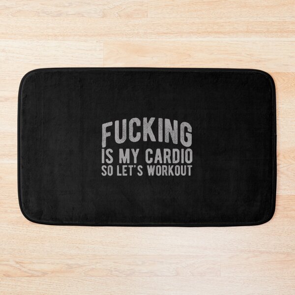 Item preview, Fucking Is My Cardio So Let'S Workout designed and sold by celestekey.