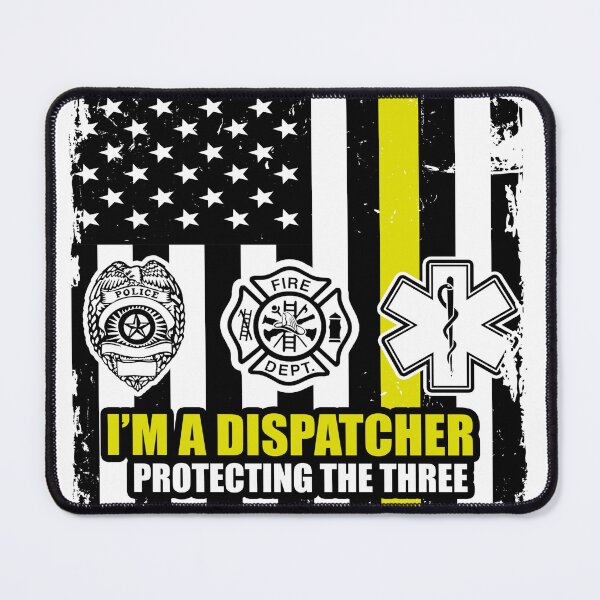 Item preview, I'm A Dispatcher Protecting The Three 911 designed and sold by TopDawgDesigns.
