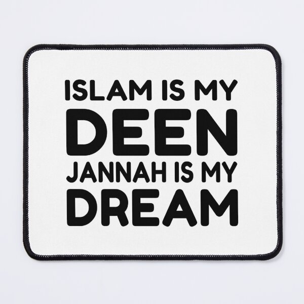 Item preview, Copy of islam is my deen jannah is my dream - islamic art quotes 3 designed and sold by EfenDesign.