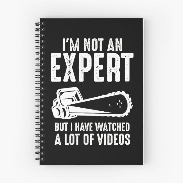 Item preview, I'm Not An Expert But I Have Watched A Lot Of Videos designed and sold by TopDawgDesigns.