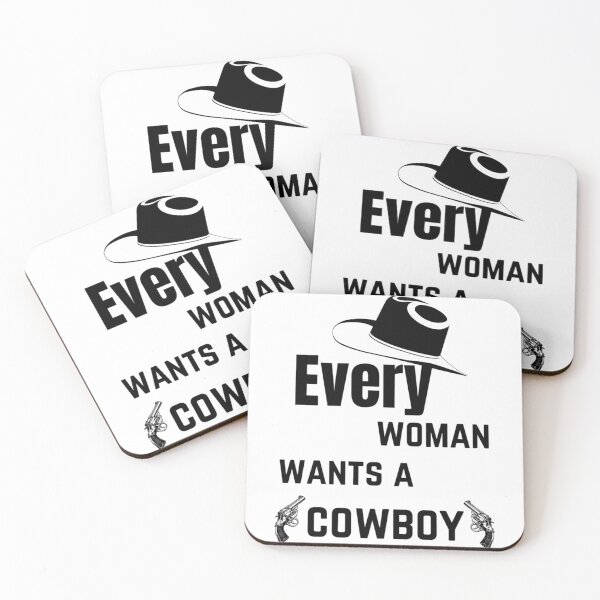 Item preview, Every Women Wants A Cowboy - Cowboy Funny Advice    designed and sold by LaBleuBoutiq.