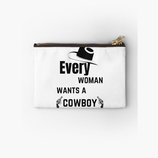 Item preview, Every Women Wants A Cowboy - Cowboy Funny Advice    designed and sold by LaBleuBoutiq.