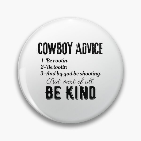 Item preview, Cowboy Advice,  Be kind funny     designed and sold by LaBleuBoutiq.