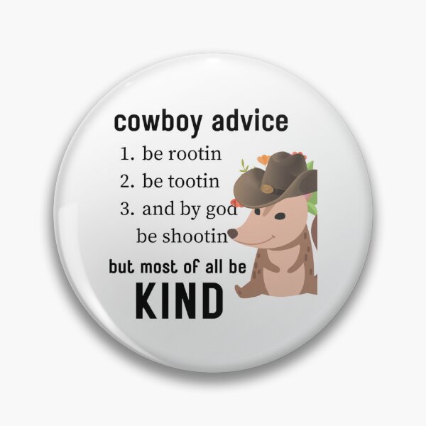 Item preview, Cowboy Advice Meme Design for Memers 0.7   designed and sold by LaBleuBoutiq.