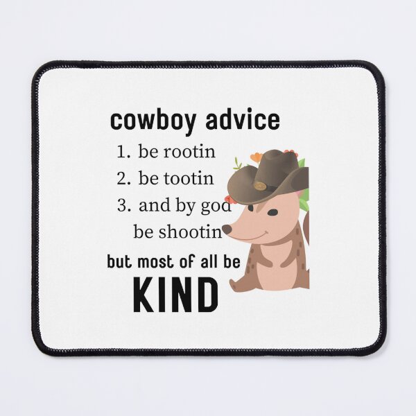 Item preview, Cowboy Advice Meme Design for Memers 0.7   designed and sold by LaBleuBoutiq.