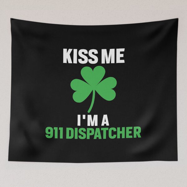 Item preview, Kiss Me I'm A 911 Dispatcher designed and sold by TopDawgDesigns.