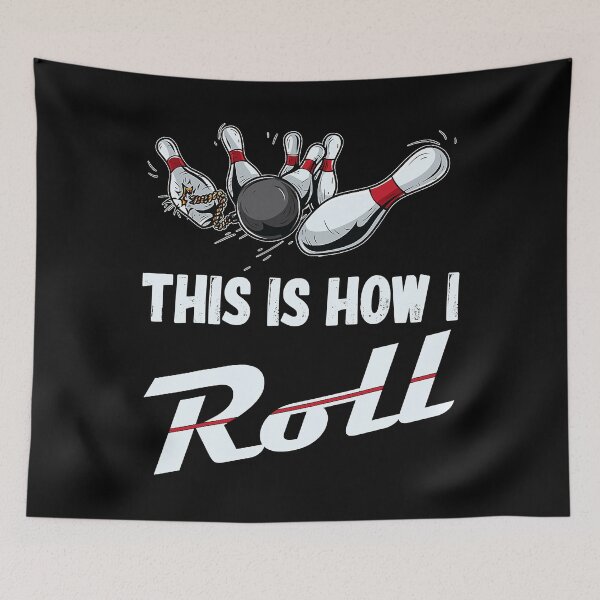 Item preview, This Is How I Roll Funny Bowling Team designed and sold by Rebecca-Cruz.