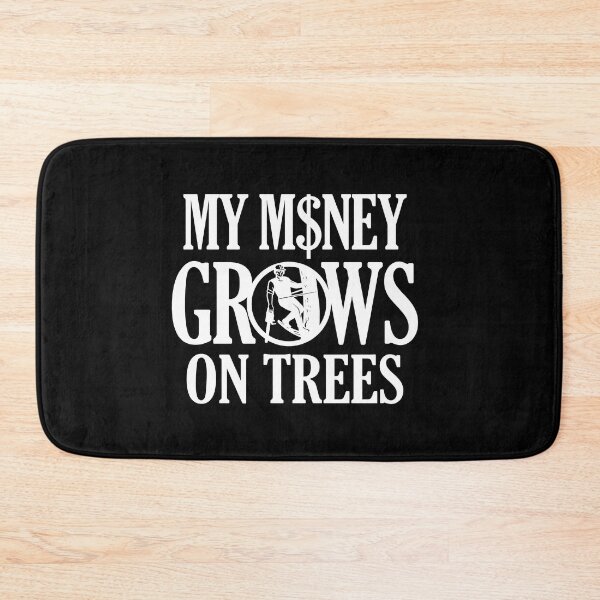 Item preview, My Money Grows On Trees Arborist designed and sold by TopDawgDesigns.