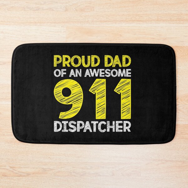 Item preview, Proud Dad Of An Awesome 911 Dispatcher designed and sold by TopDawgDesigns.