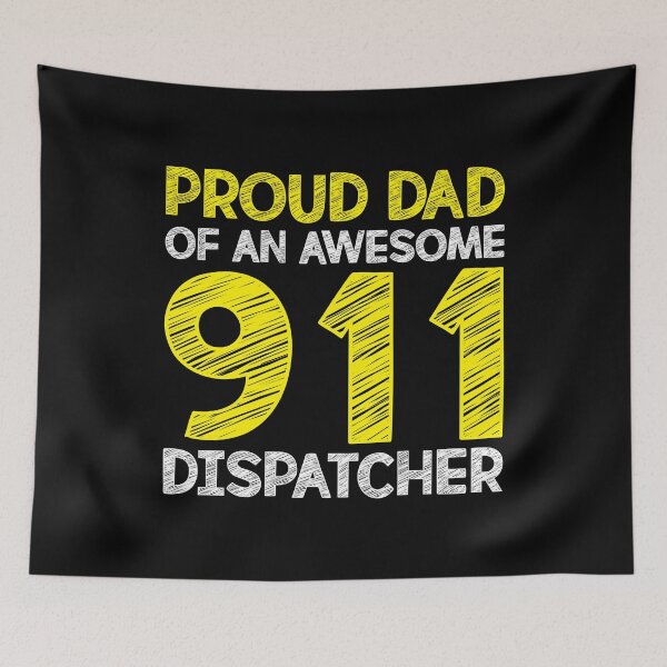 Item preview, Proud Dad Of An Awesome 911 Dispatcher designed and sold by TopDawgDesigns.
