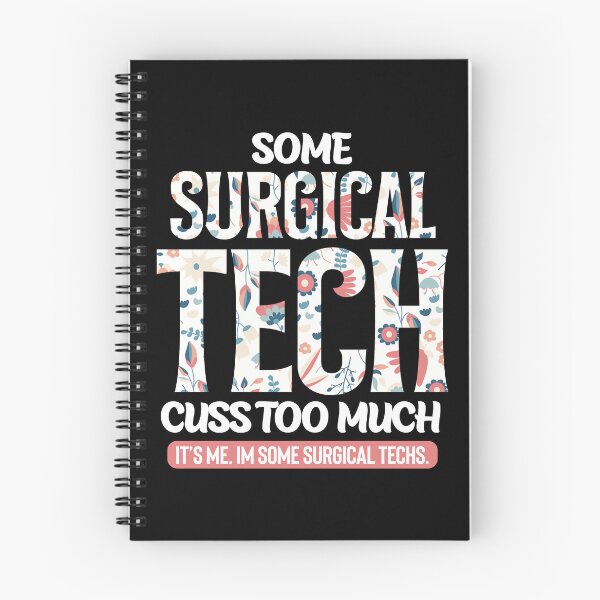 Item preview, Some Surgical Tech Cuss Too Much Funny designed and sold by TopDawgDesigns.