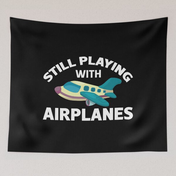 Item preview, Still Playing With Airplanes designed and sold by TopDawgDesigns.