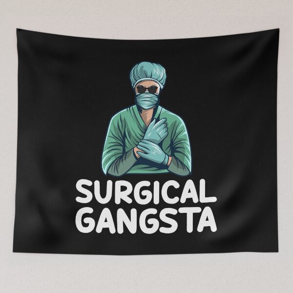 Item preview, Surgical Gangsta Surgical Technologist Tech Funny designed and sold by TopDawgDesigns.