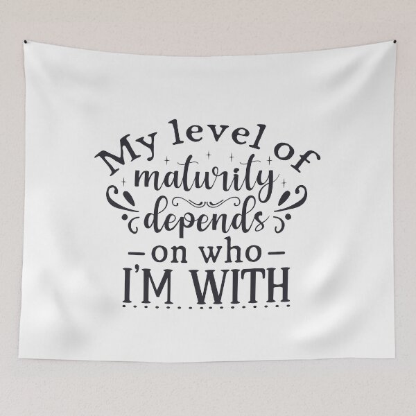 Item preview, My Level of Maturity Depends on Who I'm With designed and sold by Romper65.