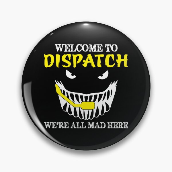 Item preview, Welcome To Dispatch Funny 911 Dispatch designed and sold by TopDawgDesigns.