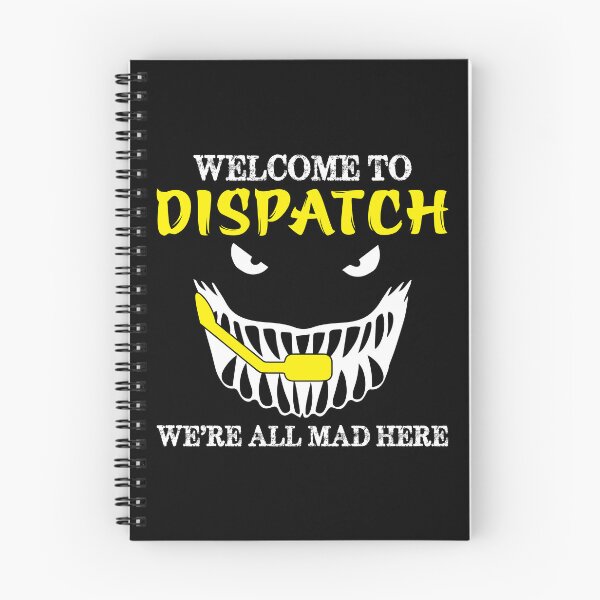 Item preview, Welcome To Dispatch Funny 911 Dispatch designed and sold by TopDawgDesigns.