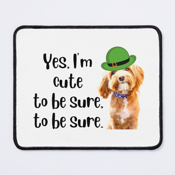 Item preview, Yes, I'm cute, to be sure. designed and sold by love-alitta.