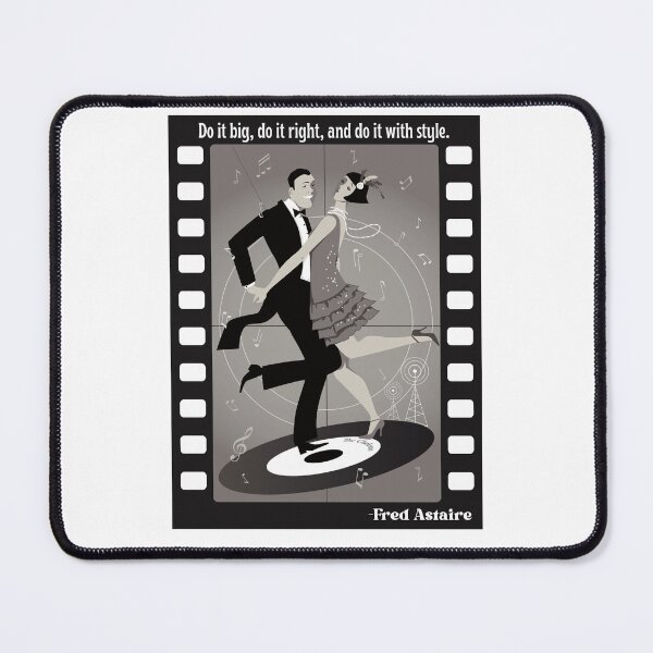 Item preview, Do it big, do it right, and do it with style. Fred Astaire designed and sold by ShaneinJapan.