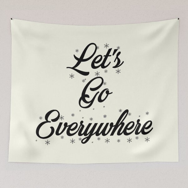 Item preview, Let's Go Everywhere - Outdoor Life | Adventure Lover designed and sold by Delandor.