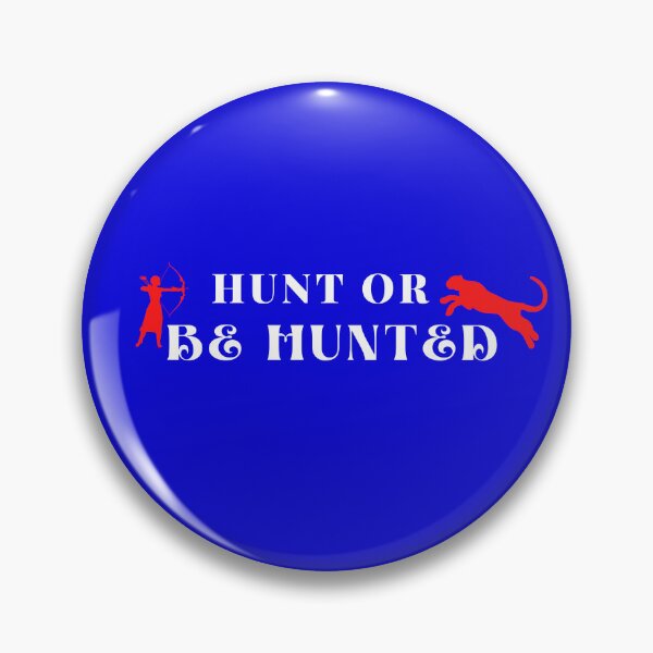 Item preview, HUNT OR BE HUNTED designed and sold by BHADRANI-STYLE.