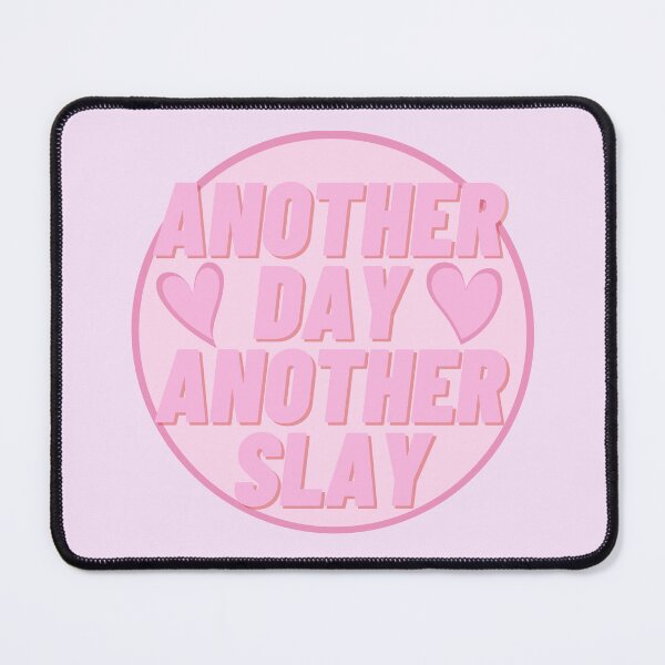 Item preview, Another day, another slay quote designed and sold by jimmybradley.