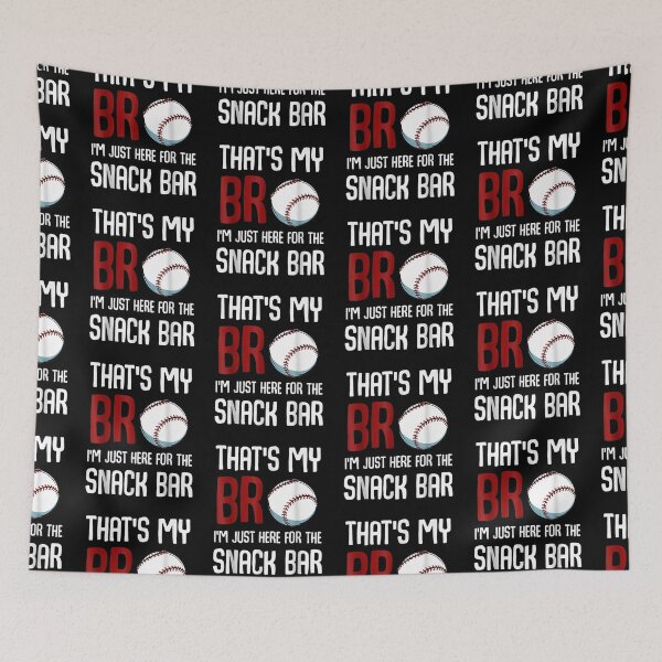 Item preview, That's My Bro I'm Just Here for Snack Bar Funny Baseball designed and sold by Andreberube.