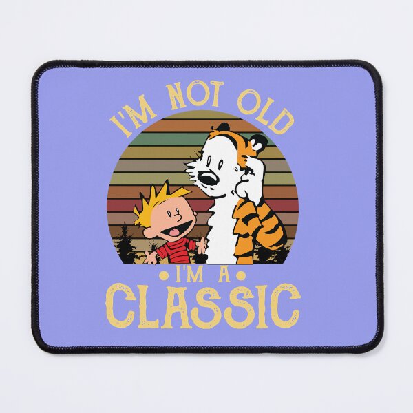 Item preview, Calvin and Hobbes I&x27;m Not Old I&x27;m a Classic Classic T-Shirt designed and sold by petwayhydibbenv.