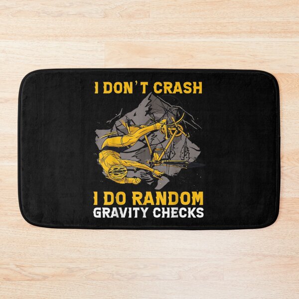 Item preview, I Don't Crash I Do Random Gravitiy Checks  designed and sold by laurenm233.