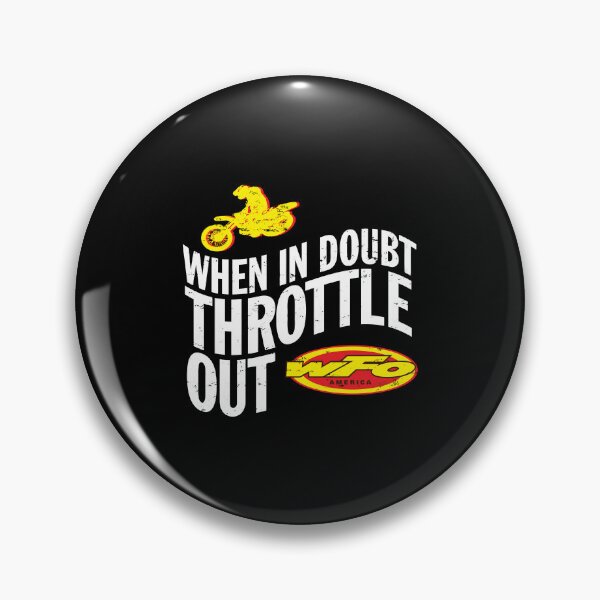 Item preview, When In Doubt Throttle Out Motocross Racer Dirt Bike Rider designed and sold by celestekey.