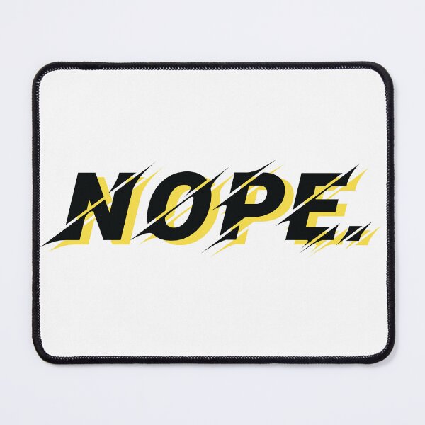 Item preview, Nope Funny Slogan designed and sold by jain-ravi002.