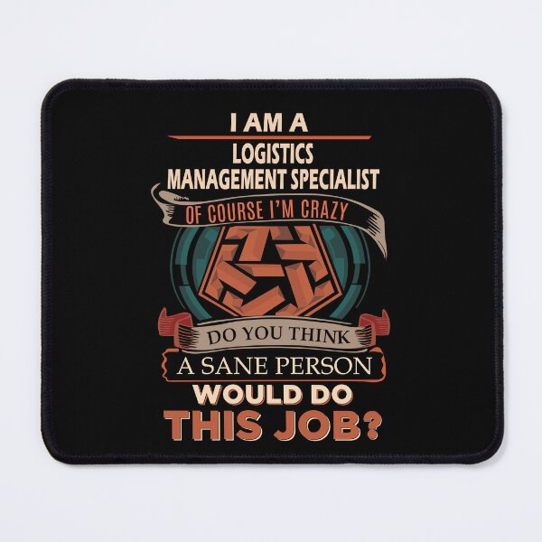 Item preview, Logistics Management Specialist T Shirt - Sane Person Job Gift Item Tee designed and sold by vonnie38uo.
